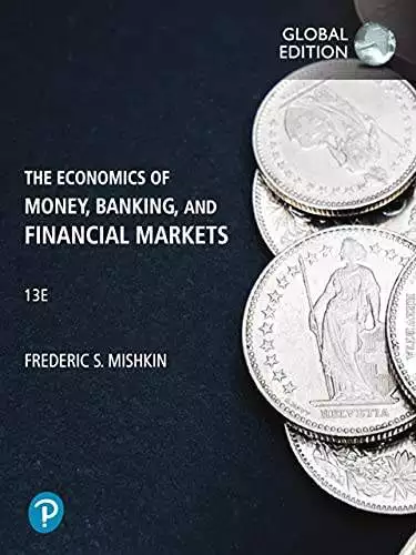 The Economics of Money, Banking and Financial Markets (13th Global Edition) - eBook