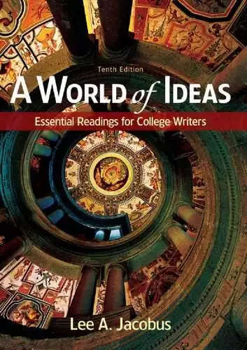 A World of Ideas: Essential Readings for College Writers (10th Edition) - PDF