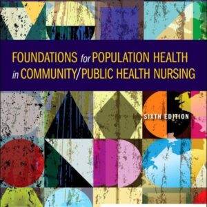 Foundations for Population Health in Community/Public Health Nursing (6th Edition) - PDF