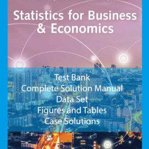 Statistics for Business and Economics (14th Edition) - Solutions, Test Bank, DataSet
