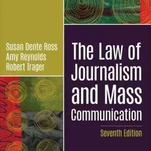 The Law of Journalism and Mass Communication 7e