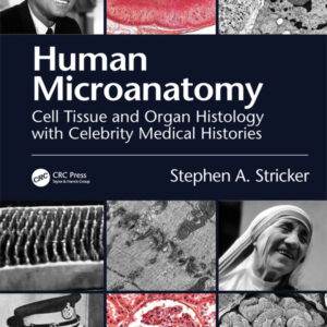 Human Microanatomy: Cell Tissue and Organ Histology with Celebrity Medical Histories - PDF