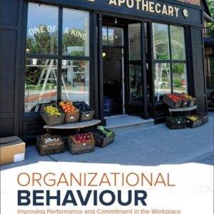 Organizational Behaviour: Improving Performance And Commitment In The Workplace (5th Edition) - ePub/PDF