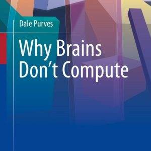 Why Brains Don't Compute - PDF