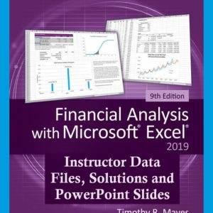 Financial Analysis with Microsoft Excel (9th Edition) - Solutions, Data Files, PowerPoint