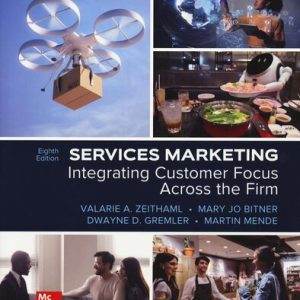 Services Marketing: Integrating Customer Focus Across the Firm (8th Edition) - PDF/epub