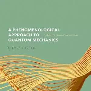 A Phenomenological Approach to Quantum Mechanics: Cutting the Chain of Correlations - eBook