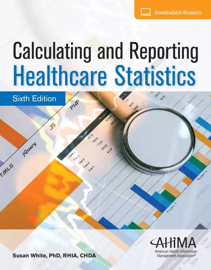 Calculating and Reporting Healthcare Statistics (6th Edition) - eBook