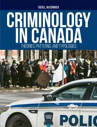 Criminology in Canada: Theories, Patterns, and Typologies (7th Edition) - eBook