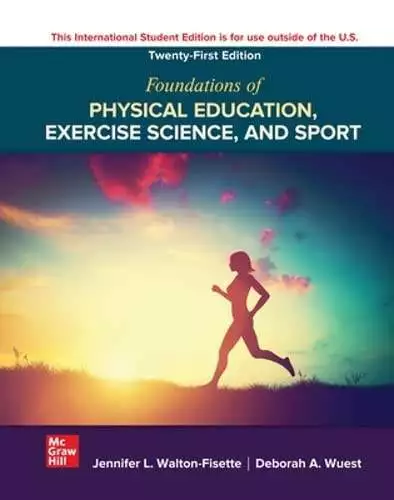 Foundations of Physical Education Exercise Science and Sport ISE (21st Edition) - eBook