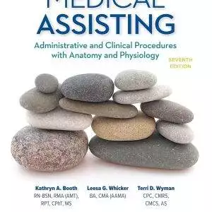 Medical Assisting: Administrative and Clinical Procedures 7e