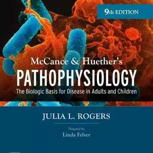 Study Guide for McCance and Huethers Pathophysiology 9th edition