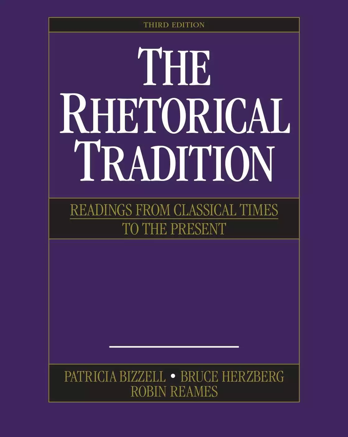 The Rhetorical Tradition: Readings from Classical Times to the Present (3rd Edition) - eBook