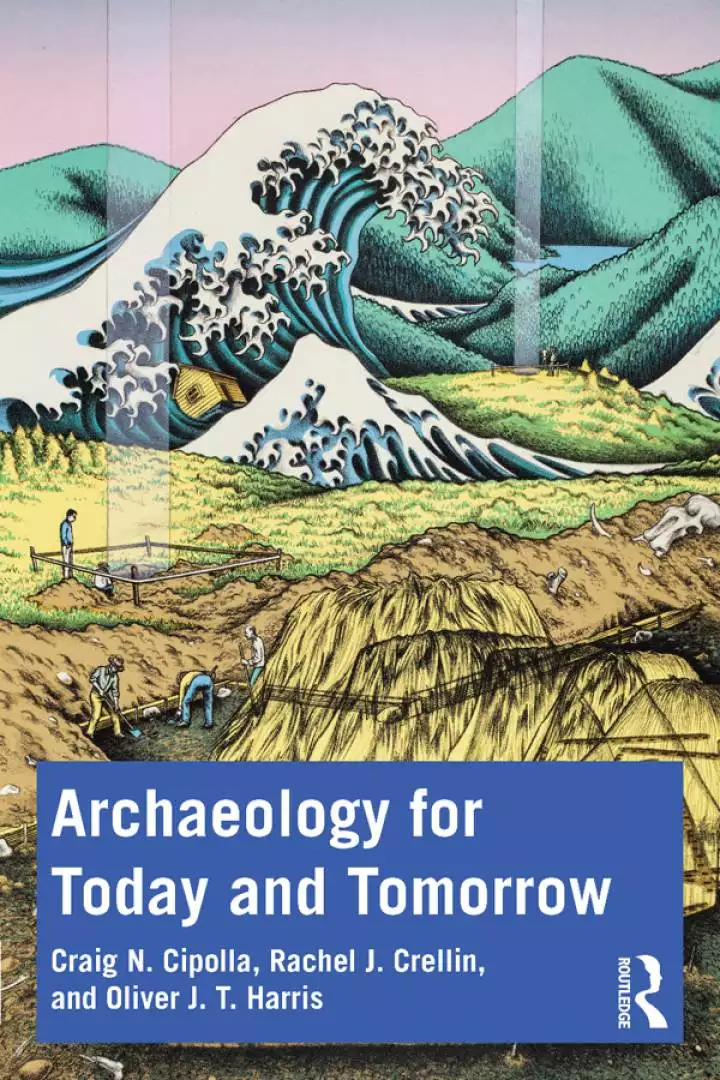 Archaeology for Today and Tomorrow - eBook