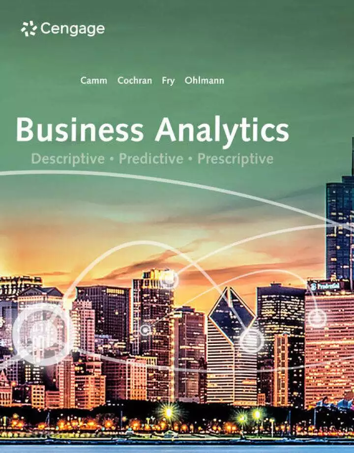 Business Analytics: Descriptive, Predictive, Prescriptive (4th Edition) - eBook