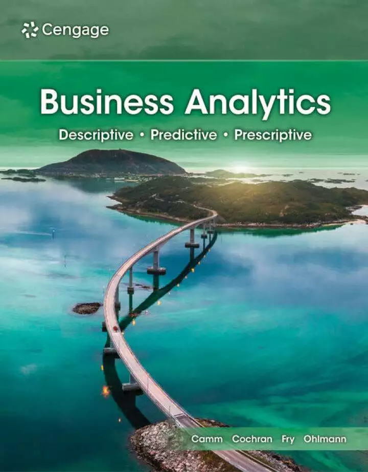 Business Analytics: Descriptive, Predictive, Prescriptive (5th Edition) - eBook