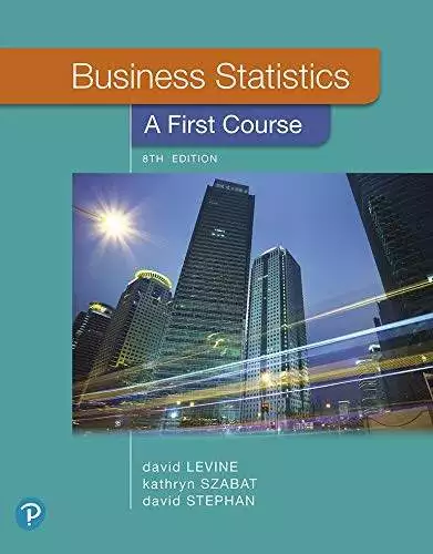 Business Statistics: A First Course (8th Edition) - eBook