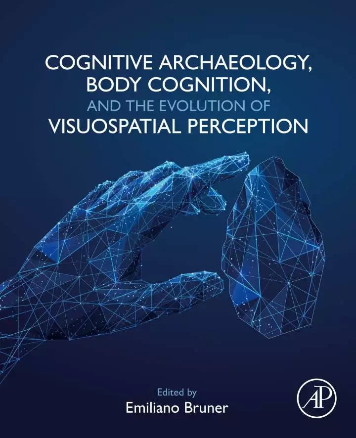 Cognitive Archaeology, Body Cognition, and the Evolution of Visuospatial Perception - eBook