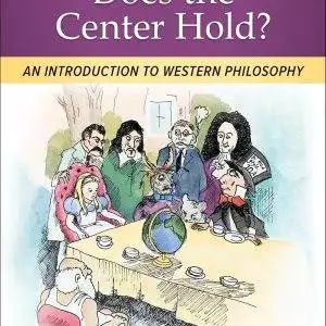 Does the Center Hold? An Introduction to Western Philosophy (8th Edition) - eBook