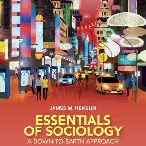 Essentials of Sociology: A Down-to-Earth Approach (14th Edition) - eBook