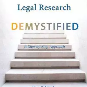 Legal Research Demystified: A Step-by-Step Approach - eBook