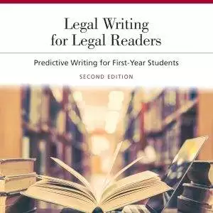 Legal Writing for Legal Readers: Predictive Writing for First-Year Students (2nd Edition) - eBook