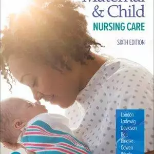 Maternal and Child Nursing Care (6th Edition) - eBook