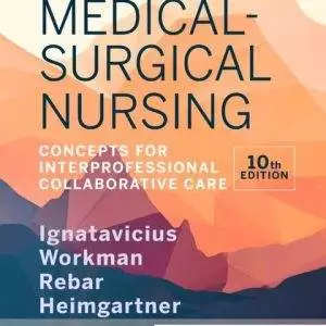 Medical-Surgical Nursing: Concepts for Interprofessional Collaborative Care (10th Edition) - eBook