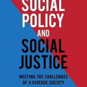 Social Policy and Social Justice: Meeting the Challenges of a Diverse Society (4th Edition) - eBook