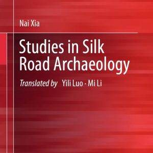 Studies in Silk Road Archaeology - eBook