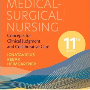 Study Guide for Medical-Surgical Nursing: Concepts for Clinical Judgment and Collaborative Care (11th Edition) - eBook