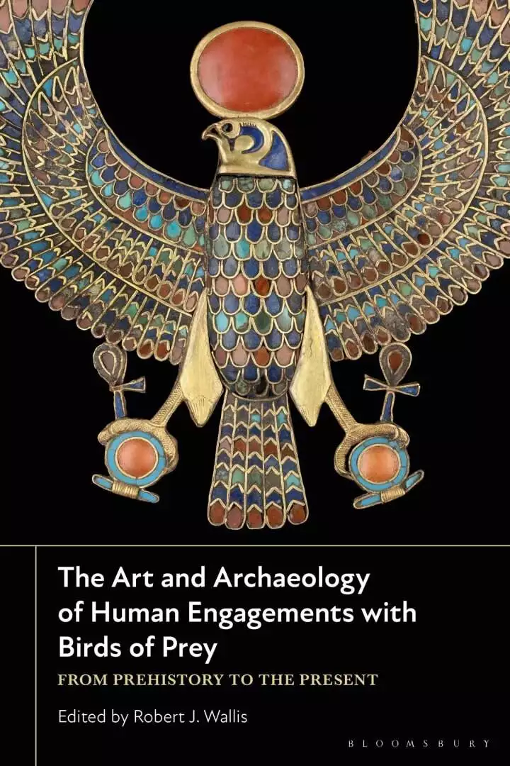 The Art and Archaeology of Human Engagements with Birds of Prey: From Prehistory to the Present - eBook