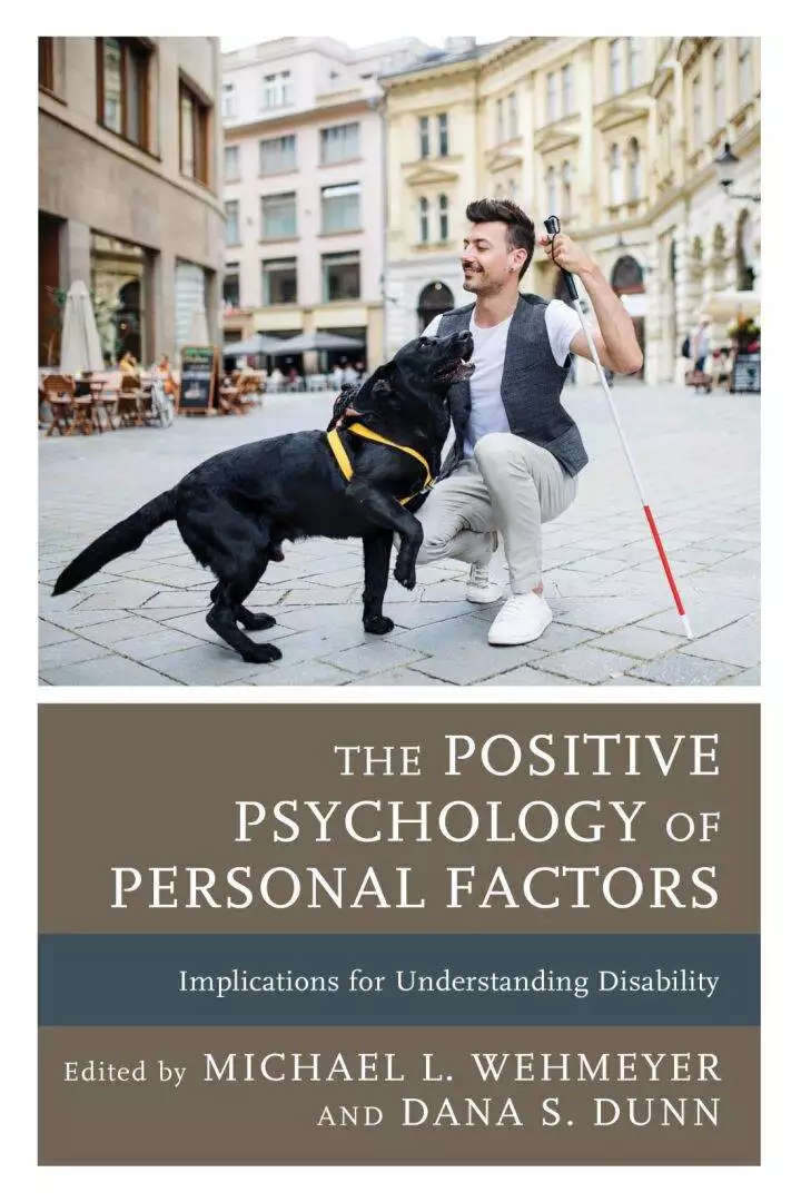 The Positive Psychology of Personal Factors Implications for Understanding Disability - eBook