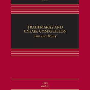 Trademarks and Unfair Competition: Law and Policy (6th Edition) - eBook