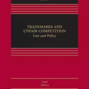 Trademarks and Unfair Competition: Law and Policy (6th Edition) - eBook