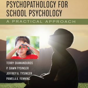 Child and Adolescent Psychopathology for School Psychology: A Practical Approach - eBook