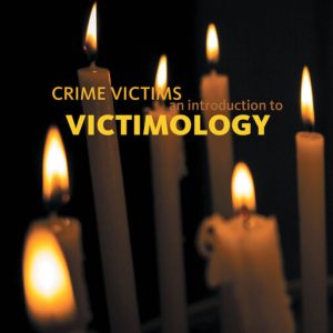 Crime Victims: An Introduction to Victimology (10th Edition) - eBook